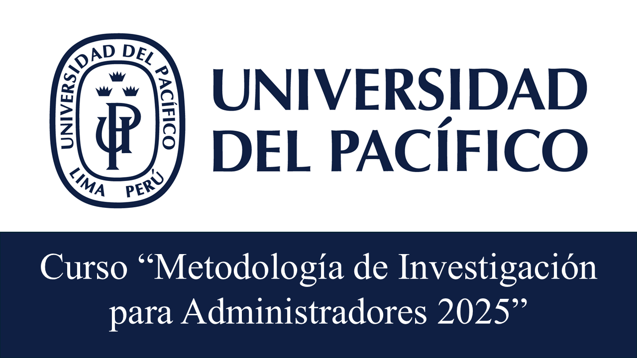 Curso “Metodología de Investigación para Administradores 2025” para docentes e investigadores de universidades públicas